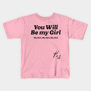 You will be my girl, my girl, my girl - Girl In Red - Black version Kids T-Shirt